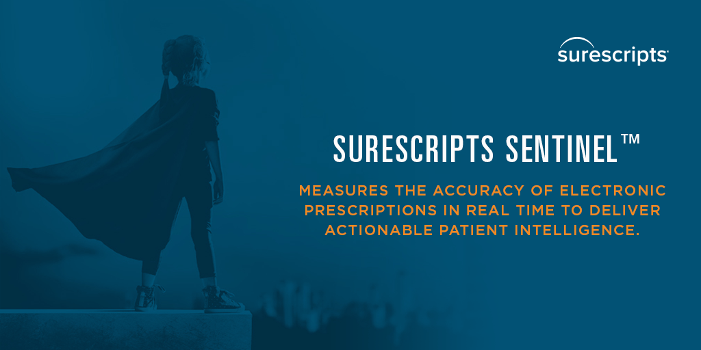 Surescripts Sentinel™ Surescripts Sentinel™